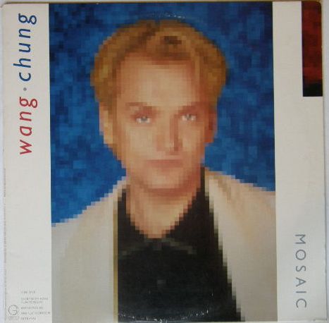 Wang Chung - Mosaic