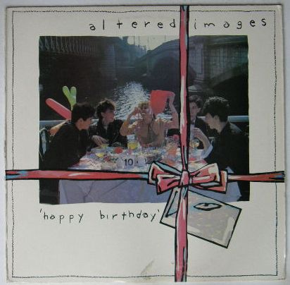 Altered Images - Happy Birthday Vinyl