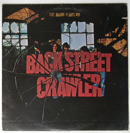 Back Street Crawler - The Band Plays On