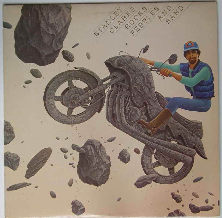 Stanley Clarke - Rocks, Pebbles And Sand