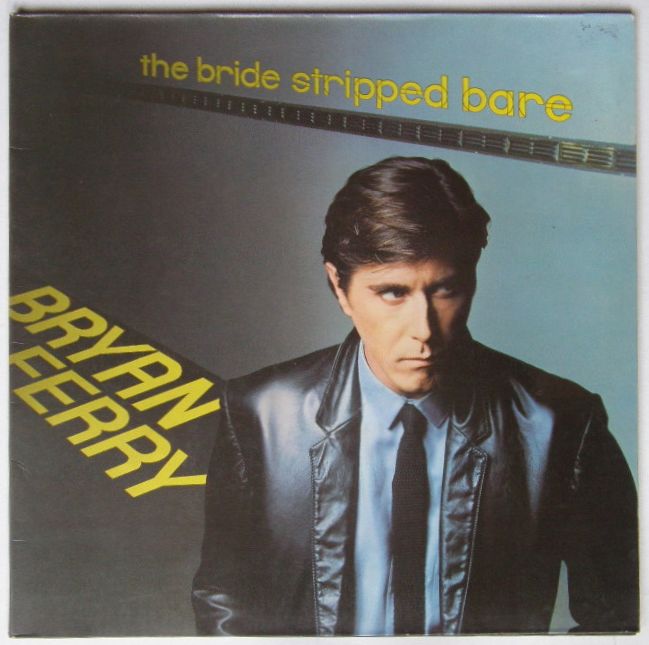 Bryan Ferry - The Bride Stripped Bare LP