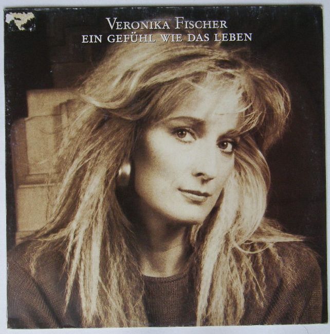 Veronika Fischer - Ein Gef�hl Wie Das Leben