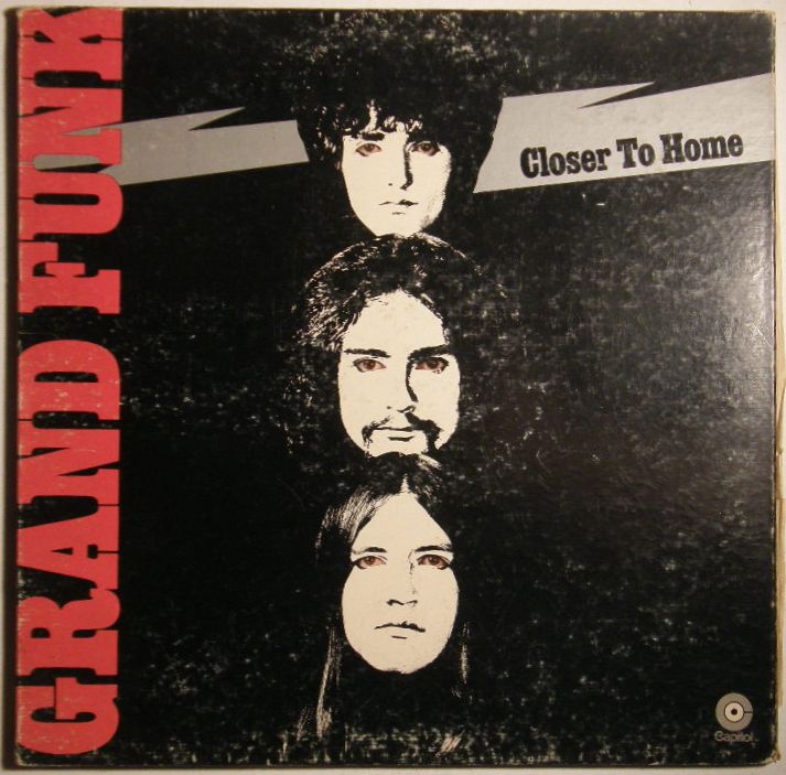 Grand Funk Railroad - Closer To Home
