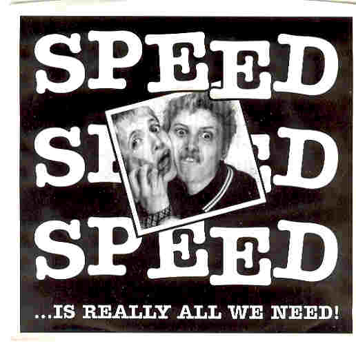 Click for more Speed..is Really All We Need listings