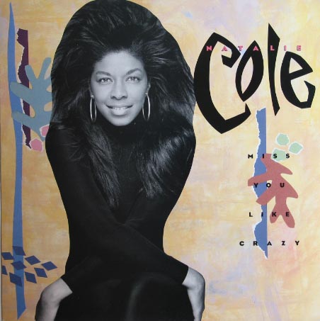 Natalie Cole - Miss You Like Crazy Album