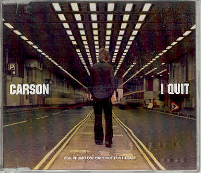 I Quit - Carson