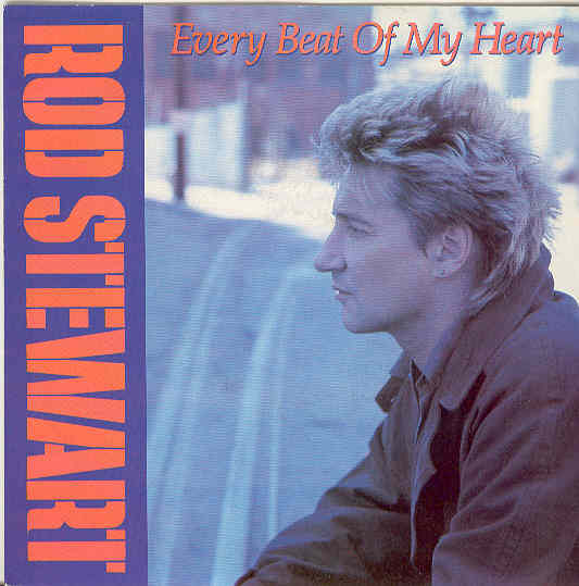 Rod Stewart - Every Beat Of My Heart LP