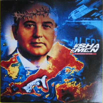Shamen - In Gorbachev We Trust