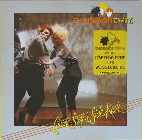 Thompson Twins - Quick Step & Side Kick LP