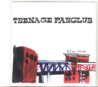 Teenage Fanclub - Man-made