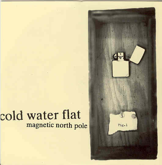 Cold Water Flat - Magnetic North Pole CD