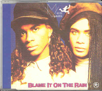 Milli Vanilli - Blame It On The Rain