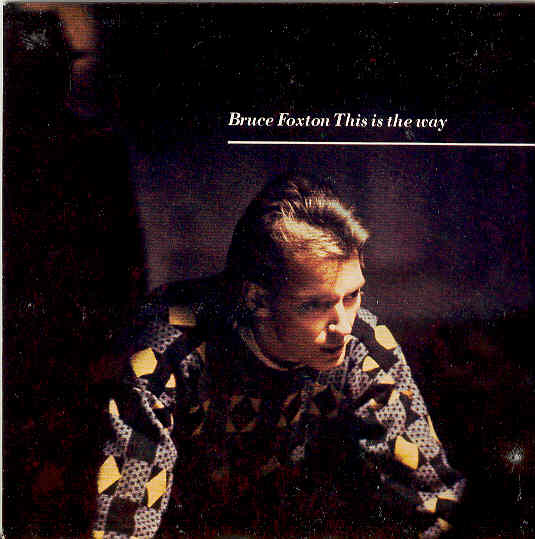 This Is The Way - Bruce Foxton