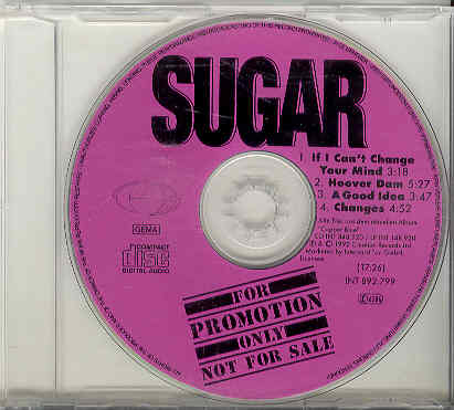 If I Can't Change Your Mind - Sugar