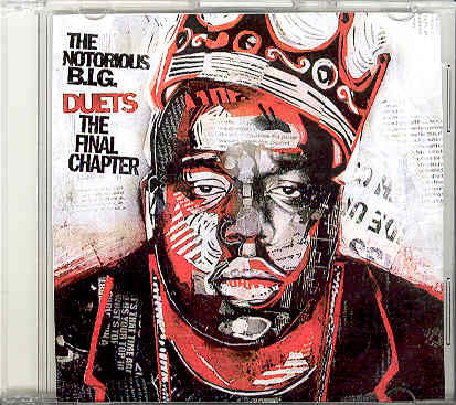 Notorious B.i.g. - Duets: The Final Chapter