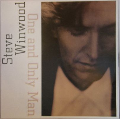 One And Only Man - Steve Winwood