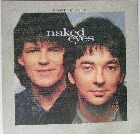 Naked Eyes - Fuel For The Fire Album
