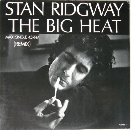 Stan Ridgway - The Big Heat Album