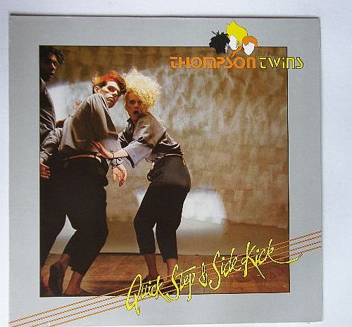 Thompson Twins - Quick Step And Side Kick