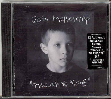 John Mellencamp - Trouble No More