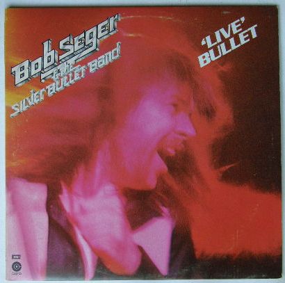 Bob Seger - Live Bullet LP