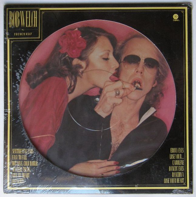 Bob Welch - French Kiss Single