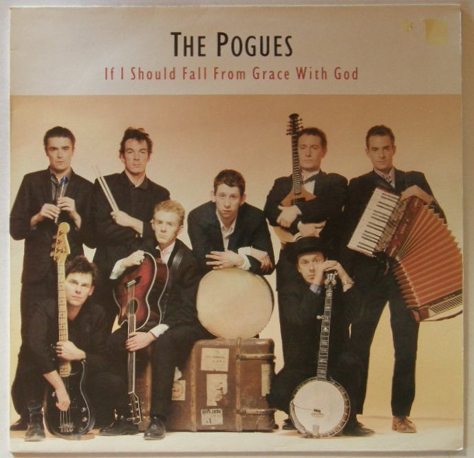 Pogues - If I Should Fall From Grace With God Record