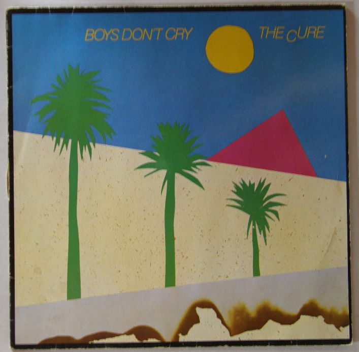 Cure - Boys Don't Cry