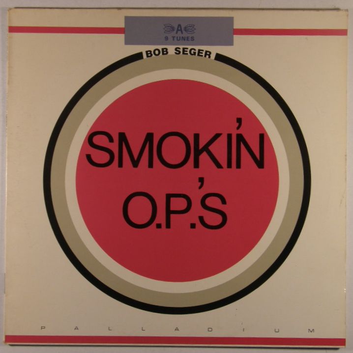 Smokin' O.p.'s - Bob Seger