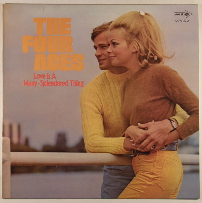 Four Aces - Love Is A Many - Splendored Thing