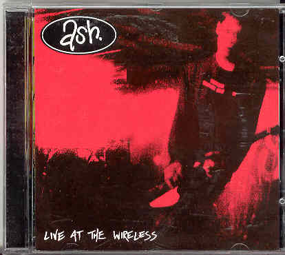 Ash - Live At The Wireless