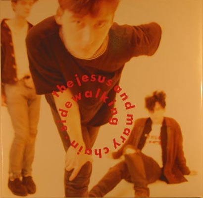 Jesus & Mary Chain - Sidewalking Single