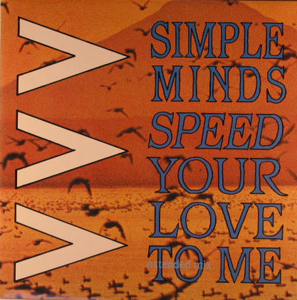 Simple Minds - Speed Your Love To Me Record