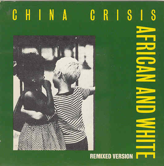 China Crisis - Africa And White