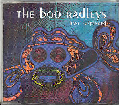 Boo Radleys - I Hang Suspended