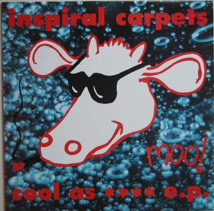 Inspiral Carpets - Cool As .... E.p.