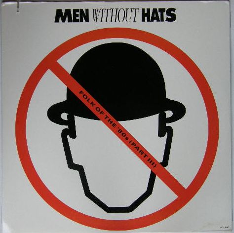 Folk Of The 80's (part Iii) - Men Without Hats
