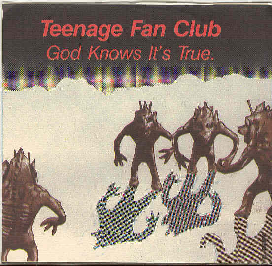 Teenage Fanclub - God Knows It's True Album