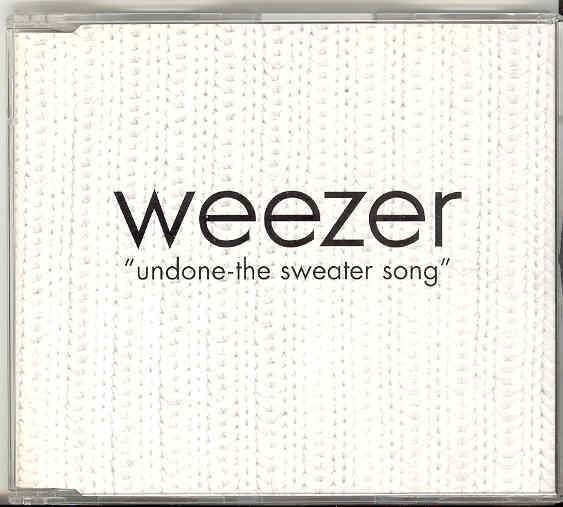 Undone - The Sweater Song - Weezer