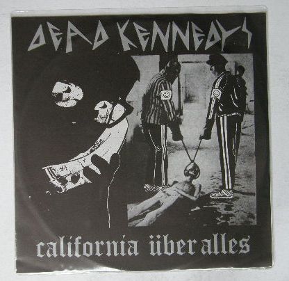 Dead Kennedys - California �ber Alles