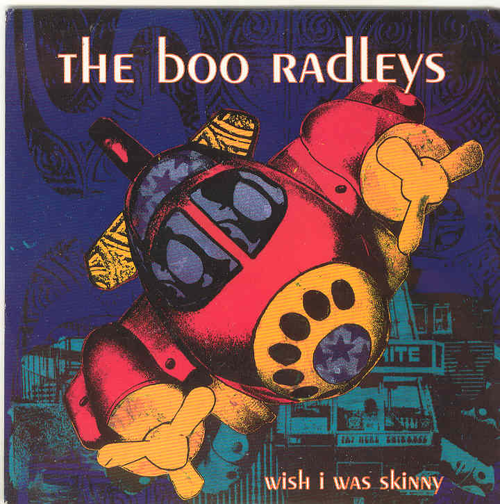 Boo Radleys - Wish I Was Skinny Album
