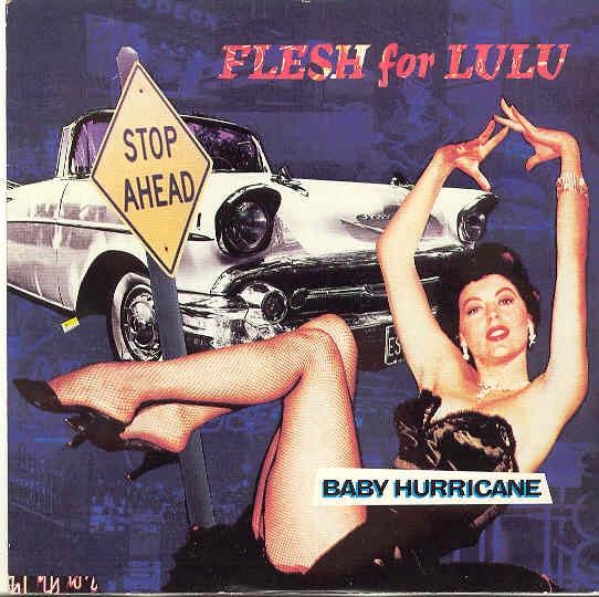 Flesh For Lulu - Baby Hurricane