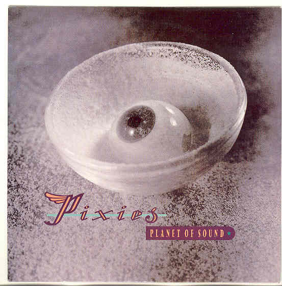 Pixies - Planet Of Sound Record