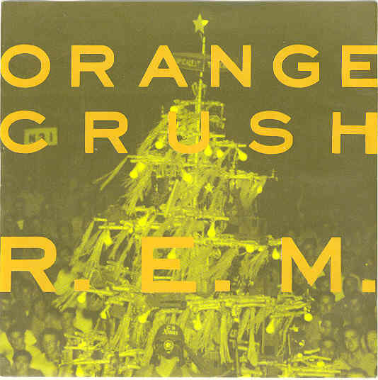 R.e.m. - Orange Crush Album