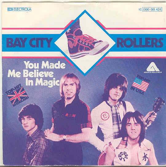 Bay City Rollers - You Made Me Believe In Magic