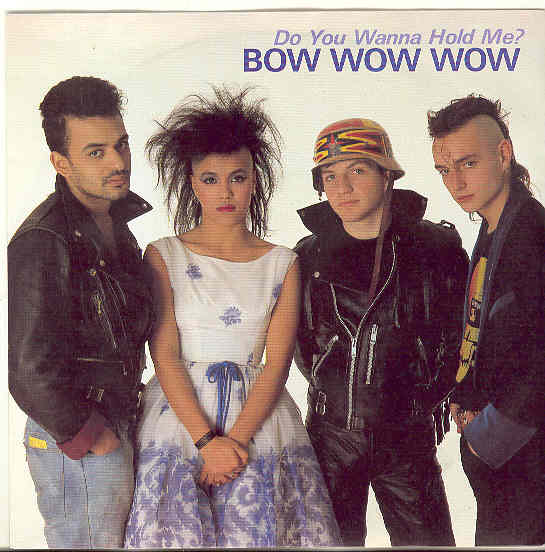 Bow Wow Wow - Do You Wanna Hold Me?