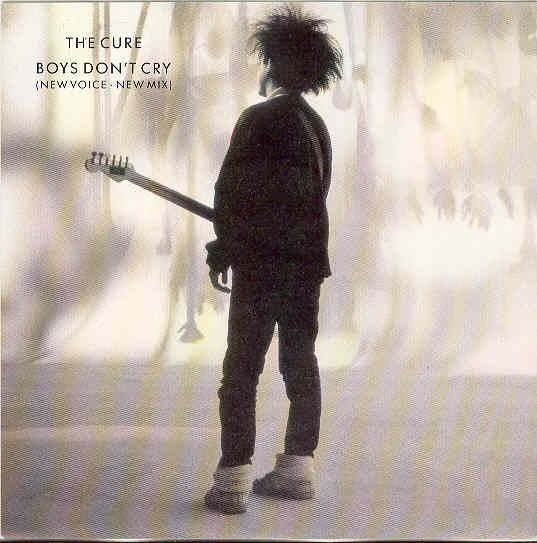 Boys Don't Cry - Cure
