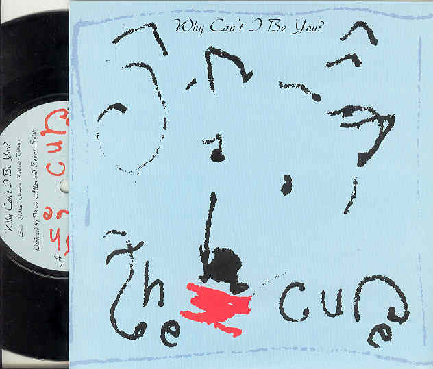 Cure - Why Can't I Be You Record