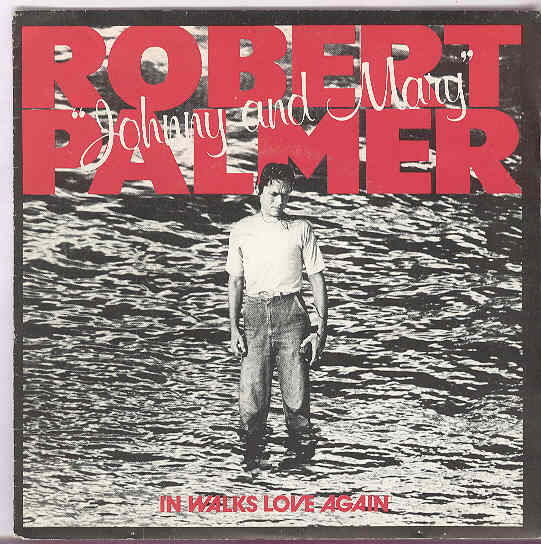 Robert Palmer - Johnny And Mary