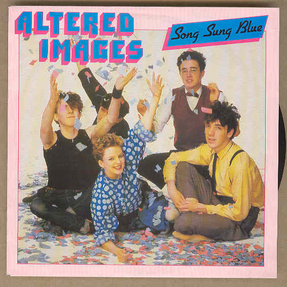 Altered Images - Song Sung Blue